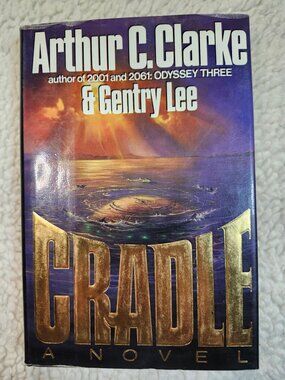 Arthur C. Clarke Cradle Hardcover 1st 1988 Sci-Fi Thriller Warner Books Novel